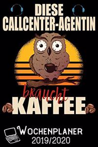 Diese Callcenter-Agentin braucht Kaffee - Wochenplaner 2019 - 2020