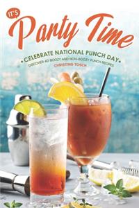 It's Party Time! - Celebrate National Punch Day