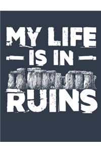 My Life Is In Ruins