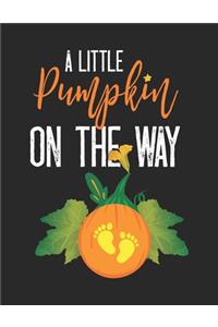 A Little Pumpkin On The Way