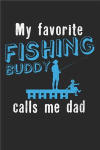 My Favorite Fishing Buddy Calls Me Dad