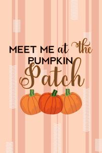 Meet Me At The Pumpkin Patch