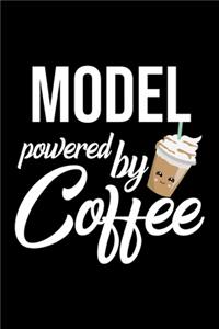 Model Powered by Coffee