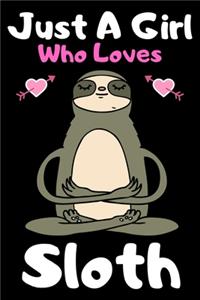 Just a girl who loves sloth