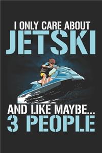 I Only Care About Jetski