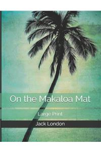 On the Makaloa Mat