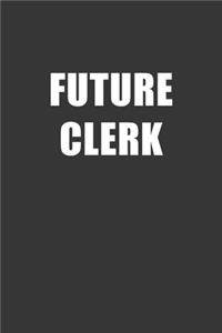 Future Clerk Notebook