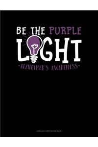 Be The Purple Light Alzheimer's Awareness