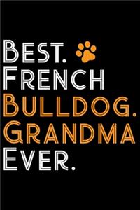 Best French Bulldog Grandma Ever