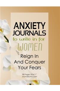Anxiety Journals To Write In For Women - Reign In And Conquer Your Fears