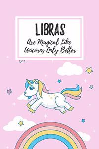 Libras Are Magical Like Unicorns Only Better