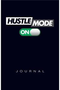 Hustle Mode On Journal