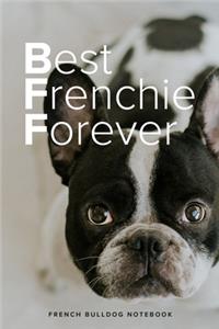 Best Frenchie Forever French Bulldog Notebook