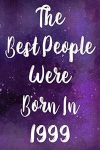 The Best People Were Born In 1999