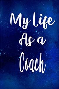 My Life as a Coach