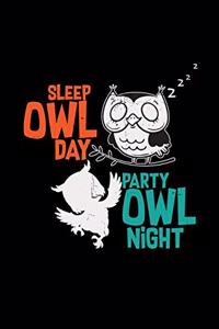 Sleep owl day party owl night