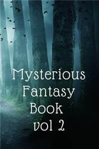 Mysterious fantasy book.vol 2