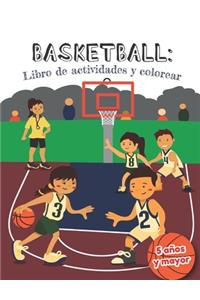Basketball libro de actividades y colorear 5 años y mayor