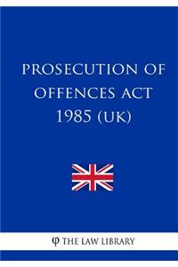 Prosecution of Offences Act 1985