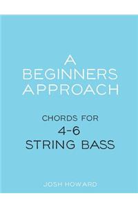 Beginners Approach: Chords for 4/5/6 string bass guitar