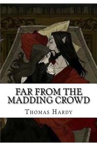 Far from the Madding Crowd