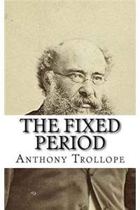 The Fixed Period