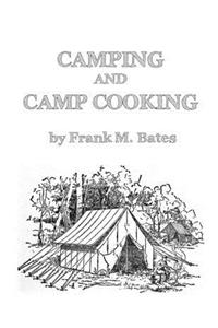 Camping and Camp Cooking