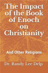 The Impact of the Book of Enoch on Christianity