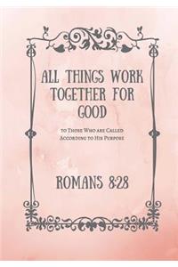 All Things Work Together For Good