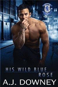 His Wild Blue Rose