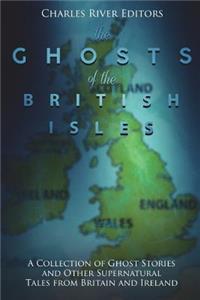Ghosts of the British Isles