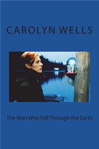 The Man Who Fell Through the Earth