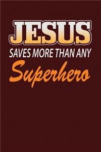 Jesus Saves More Than Any Superhero