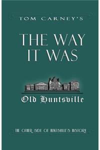 The Way It Was