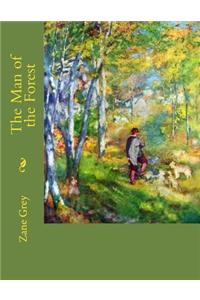The Man of the Forest: Large Print