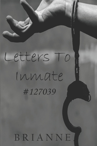 Letters to Inmate #127039