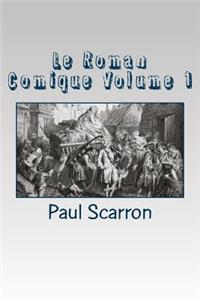 Le Roman Comique Volume 1