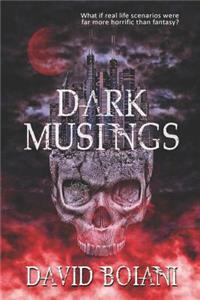 Dark Musings