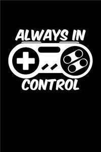 Always in Control