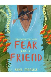 Fear and a Friend