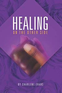 Healing On The Other Side