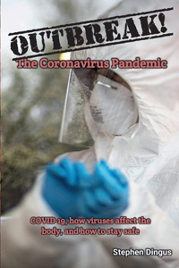 Outbreak! The Coronavirus Pandemic