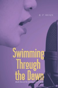 Swimming Through the Dawn