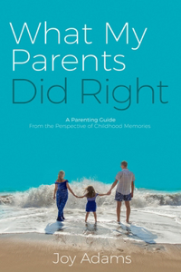What My Parents Did Right