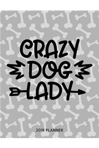 Crazy Dog Lady 2019 Planner