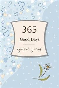 365 Good Days Gratitude Journal