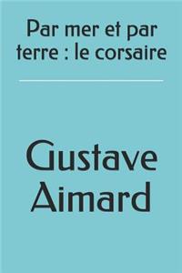 Par Mer Et Par Terre