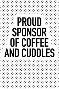 Proud Sponsor of Coffee and Cuddles