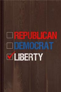 Republican Democrat Liberty Libertarian Journal Notebook