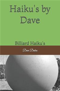 Haiku's by Dave